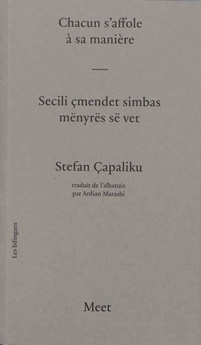 Chacun s'affole à sa manière. Edition bilingue français-albanais
