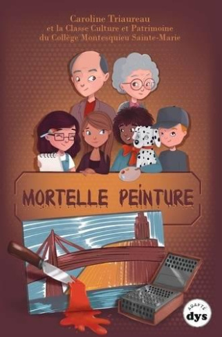 Mortelle peinture [ADAPTE AUX DYS