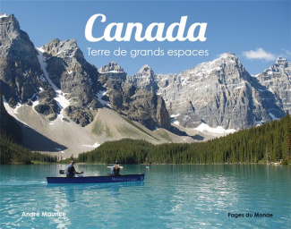 Canada. Terre de grands espaces