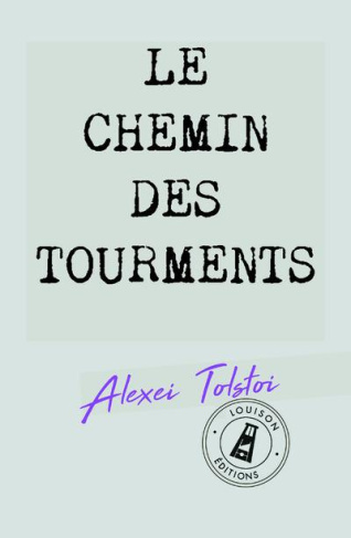 Le chemin des tourments. Trilogie