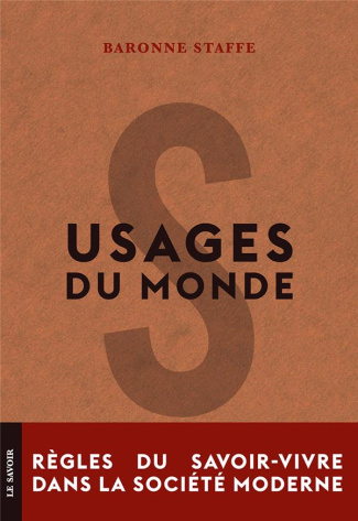 Usages du monde. Règles du savoir-vivre dans la société moderne