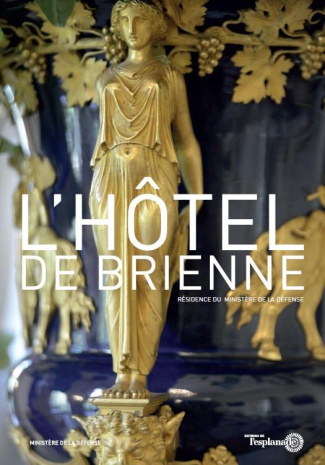 L'hôtel de Brienne. Résidence du ministère de la Défense