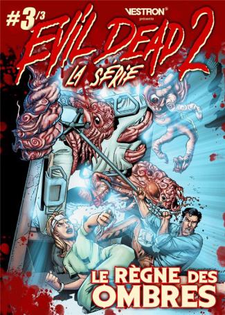 Evil Dead 2 - La série Tome 3 : Le règne des ombres