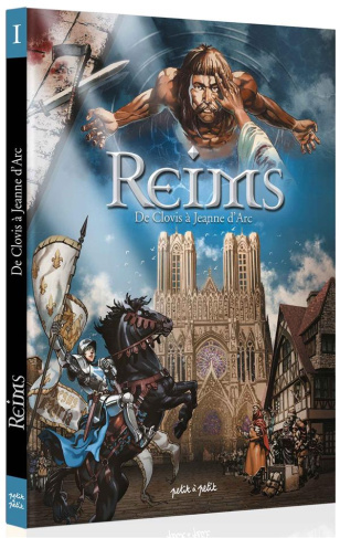 Reims Tome 1 : De Clovis à Jeanne d'Arc