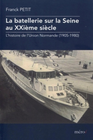 La batellerie sur la seine au xxeme siecle