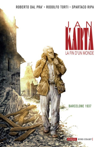 Jan Karta, la fin d'un monde Tome 4 : Barcelone 1937