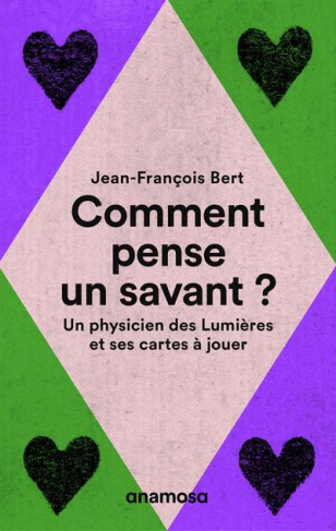 Comment pense un savant ? Un physicien des Lumières et ses cartes à jouer