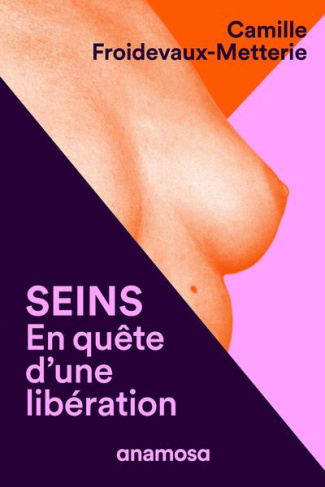 Seins. En quête d'une libération