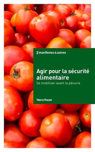 Agir pour la sécurité alimentaire. Se mobiliser avant la pénurie
