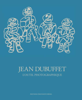 Jean Dubuffet, l'outil photographique