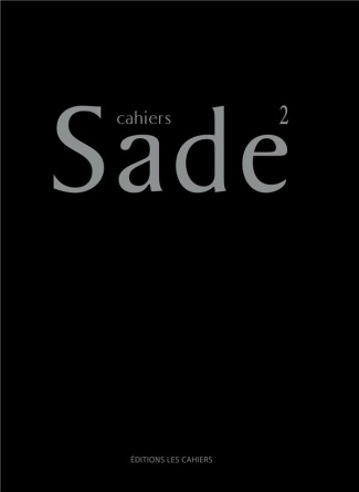 Cahiers Sade N° 2