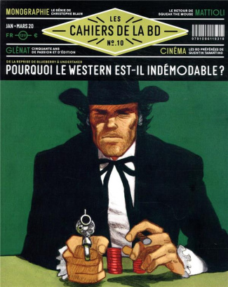 Les Cahiers de la BD N° 10, janvier-mars 2020 : Pourquoi le western est-il indémodable ?