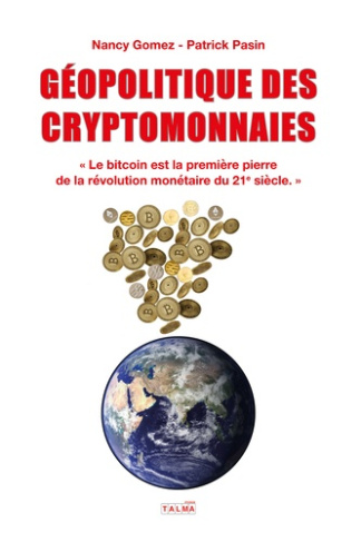 Géopolitique des cryptomonnaies. "Le bitcoin est la première pierre de la révolution monétaire du 21