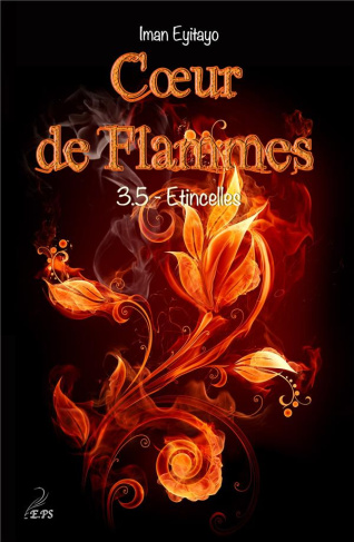 COEUR DE FLAMMES TOME 3 5 - ETINCELLES