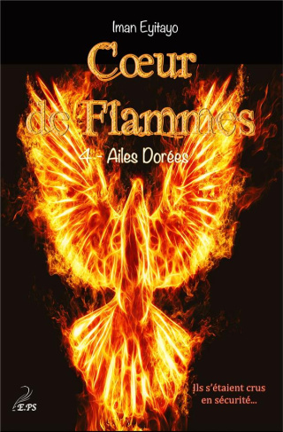 COEUR DE FLAMMES TOME 4 - AILES DOREES