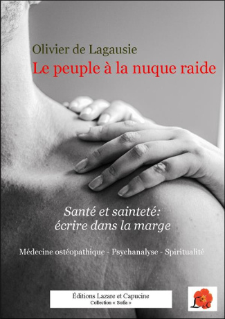 Le peuple à la nuque raide. Santé et sainteté : écrire dans la marge
