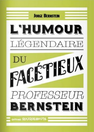 L'humour légendaire du facétieux professeur Bernstein