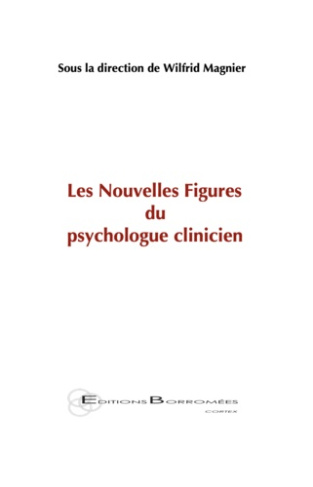 Les nouvelles figures du psychologue clinicien