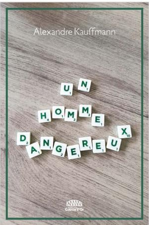 Un homme dangereux