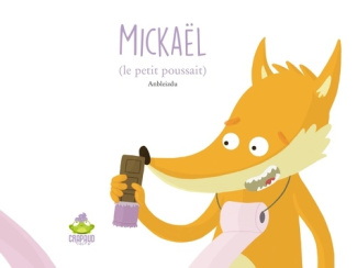 Mickaël. le petit poussait