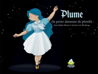 Plume. la petite danseuse de plomb