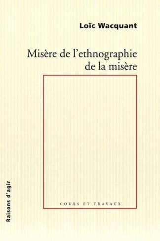Misère de l'ethnographie de la misère