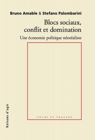 Blocs sociaux et domination. Pour une économie politique néoréaliste