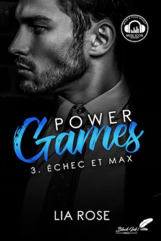 Power Games Tome 3 : Echec et Max