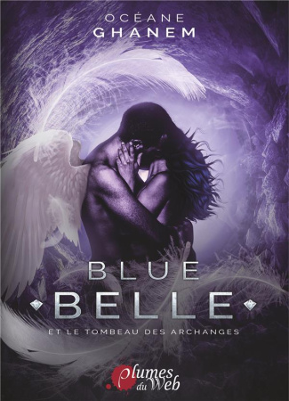 Blue Belle et le tombeau des archanges