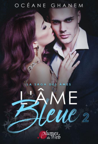 La saga des âmes : L'âme bleue. Tome 2