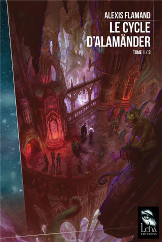 Le cycle d'Alamänder Tome 1/3 : La porte des abysses