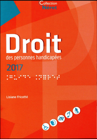 Droit des personnes handicapées. Edition 2017
