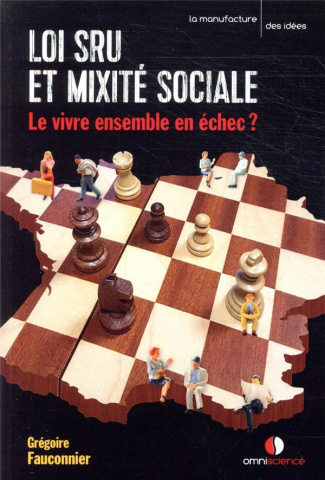 Loi SRU et mixité sociale. Le vivre ensemble en échec ?