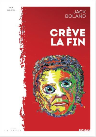 Crève la fin