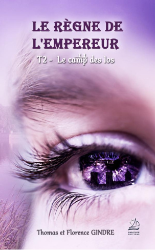Le règne de l'Empereur Tome 2 : Le camp des los