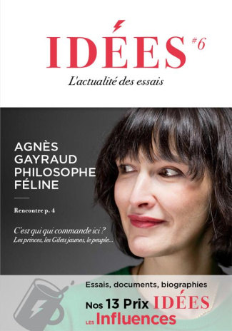 Idées N° 6, janvier 2020 : Agnès Gayraud philosophe féline