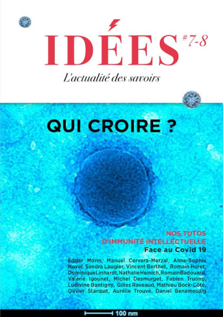 Idées N° 7-8, mars-juin 2020 : Qui croire ?