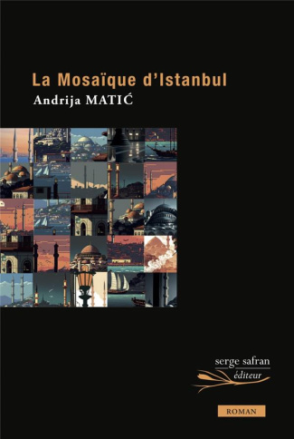 La Mosaïque d'Istanbul. Edition
