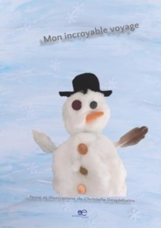 Mon Incroyable voyage