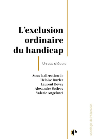 ANGELUCCI_SOTIROV-Exclusion_ordinaire_du_handicap_-_Un_cas_d_cole-9782889156955_0