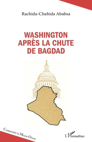 Ababsa_Rachida-Chahida-Washington_apr_s_la_chute_de_Bagdad-9782336531496_0