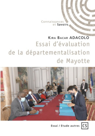 Adacolo_Kira_Bacar-Essai_d_valuation_de_la_d_partementalisation_de_Mayotte-9782342354058_0