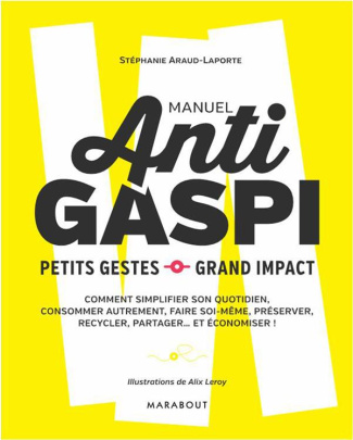 Araud-Laporte_St_phanie-Moins_gaspiller_c_est_pas_sorcier_-9782501093682_0