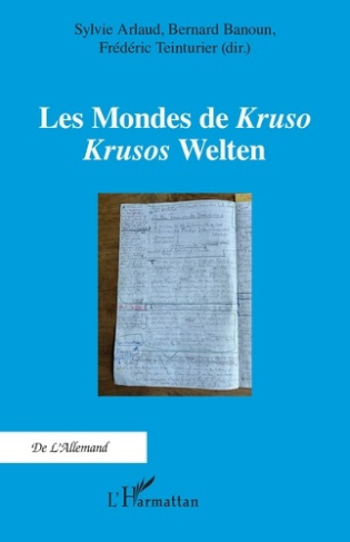 Arlaud_Sylvie_Banoun_Bernard_Teinturier_Fr_d_r-Les_Mondes_de_Kruso._Krusos_Welten-9782336562384_0