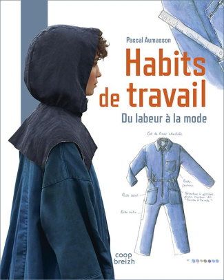 Aumasson_Pascal-Habits_de_travail._Du_labeur_la_mode-9782843469466_0