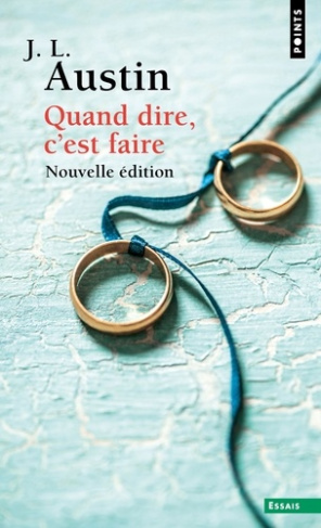 Austin_John_Langshaw-Quand_dire_c_est_faire._Conf_rences_William_James_prononc_es_l_universit_de_Harvard_en_1955-9791041421060_0