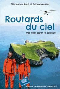 Bacri_Cl_mentine_Normier_Adrien-Routards_du_ciel._Des_ailes_pour_la_science-9782746510951_0