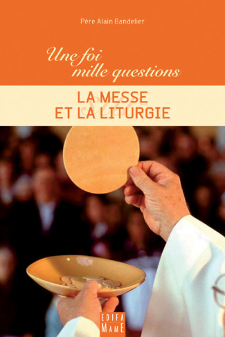 Bandelier_Alain-La_messe_et_la_liturgie-9782916350042_0