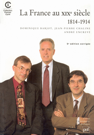Barjot_Dominique_Chaline_Jean-Pierre_Encrev_A-La_France_au_XIXe_si_cle_1814-1914._5_me_dition_corrig_e-9782130531609_0
