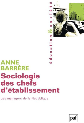Barr_re_Anne-Sociologie_des_chefs_d_tablissement._Les_managers_de_la_R_publique-9782130558231_0